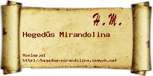 Hegedűs Mirandolina névjegykártya